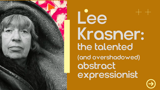 Lee Krasner: the underexplored power of an overshadowed artist